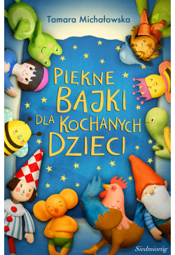 Piękne bajki dla kochanych...