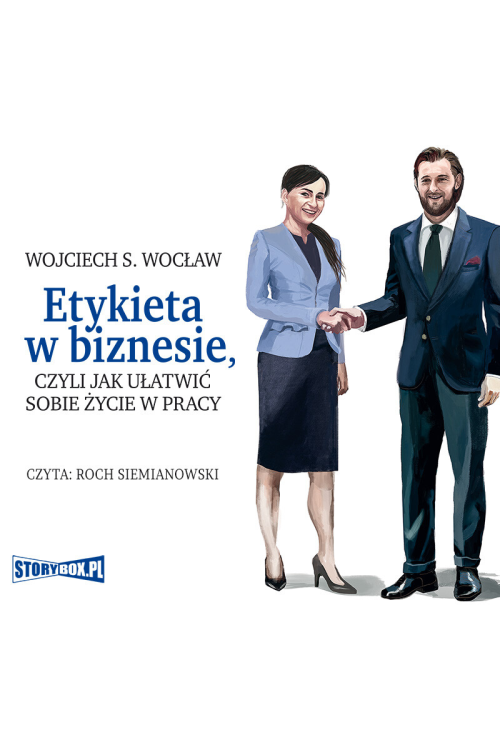 Etykieta w biznesie, czyli jak ułatwić sobie życie w pracy