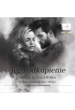 Odkupienie. Tom 3. Jego...