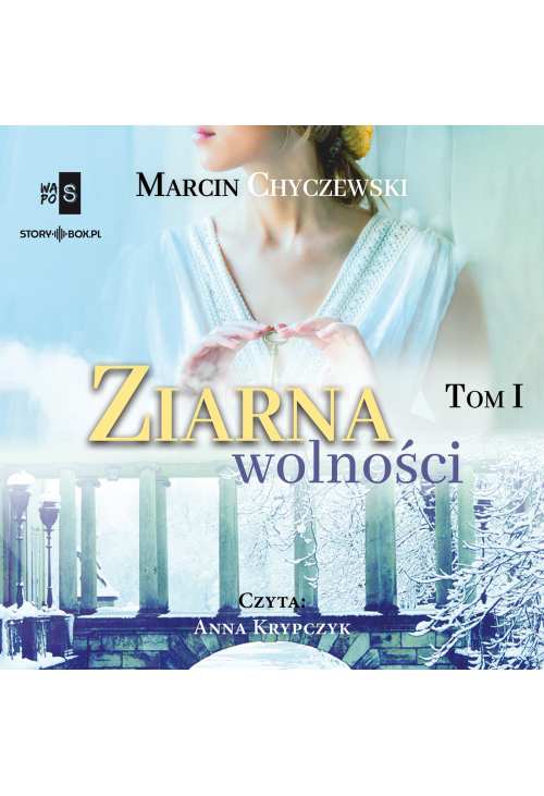 Ziarna wolności. Tom 1