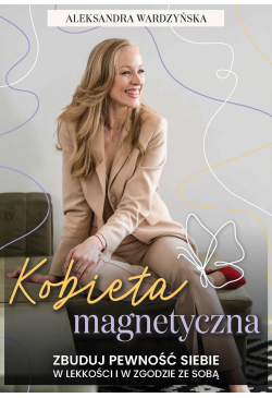 Kobieta magnetyczna. Zbuduj...