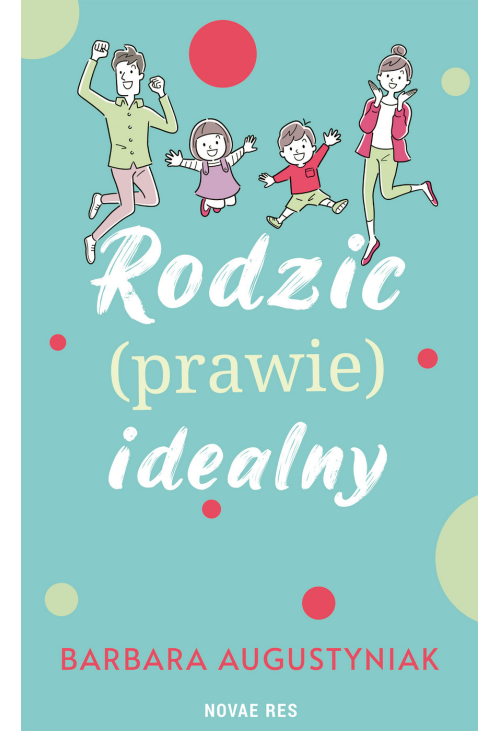 Rodzic (prawie) idealny