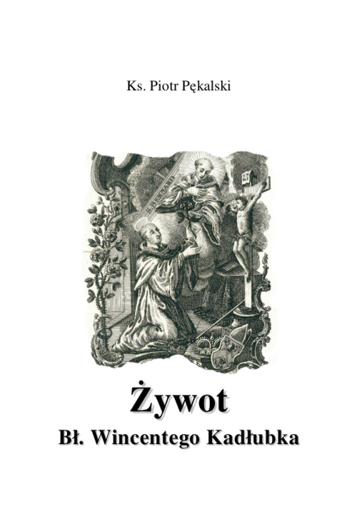 Żywot Bł. Wincentego Kadłubka