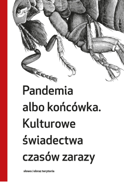 Pandemia albo końcówka....