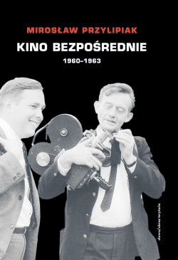 Kino bezpośrednie. Tom I