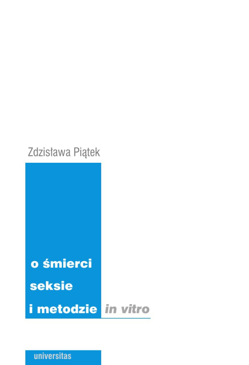 O śmierci, seksie i metodzie in vitro