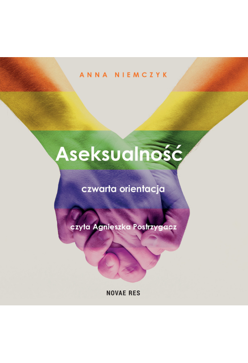 Aseksualność. Czwarta orientacja