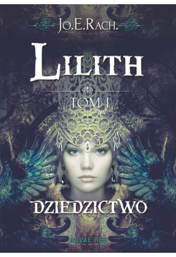 Lilith. Tom I Dziedzictwo