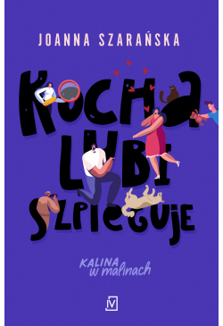 Kocha, lubi, szpieguje