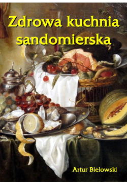 Zdrowa kuchnia sandomierska