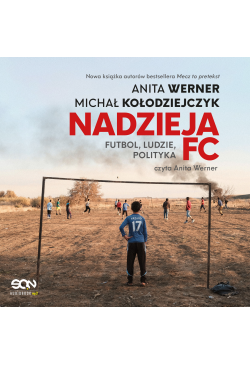 Nadzieja FC. Futbol,...