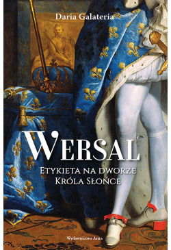 Wersal. Etykieta na dworze...