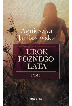 Urok późnego lata. Tom II