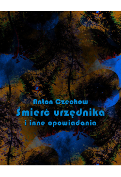 Śmierć urzędnika i inne...