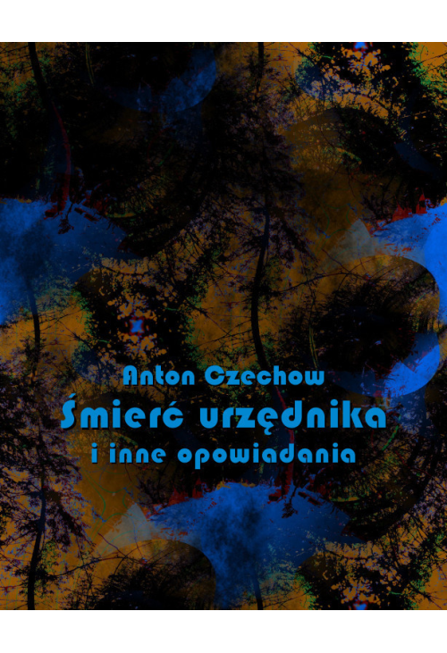 Śmierć urzędnika i inne opowiadania