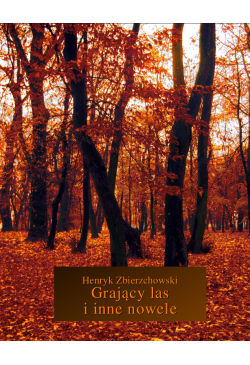 Grający las i inne nowele