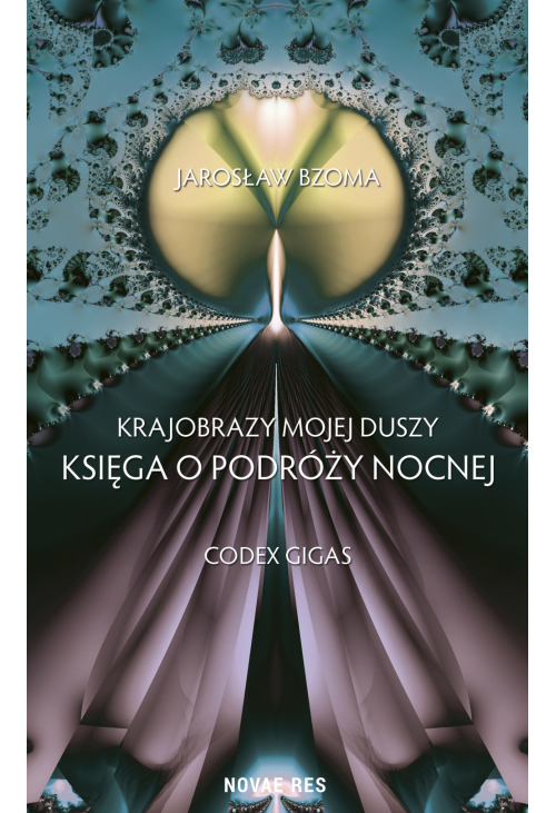 Krajobrazy mojej duszy. Księga VI. Codex Gigas