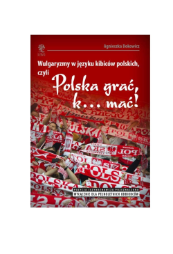 Wulgaryzmy w języku kibiców...