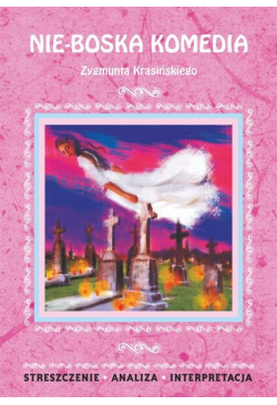Nie-Boska komedia Zygmunta...