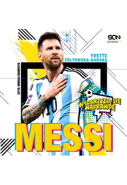 Messi. Mały chłopiec, który...