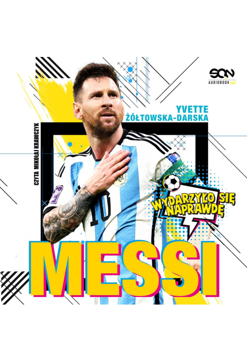 Messi. Mały chłopiec, który został wielkim piłkarzem