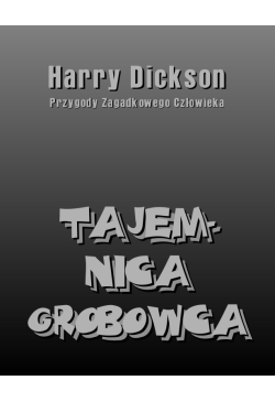 Tajemnica grobowca. Harry...