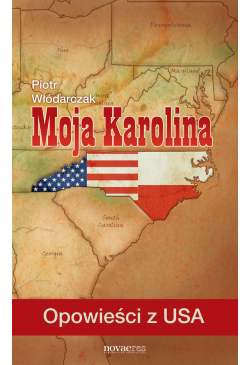 Moja Karolina. Opowieści z USA