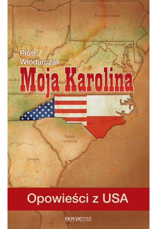 Moja Karolina. Opowieści z USA