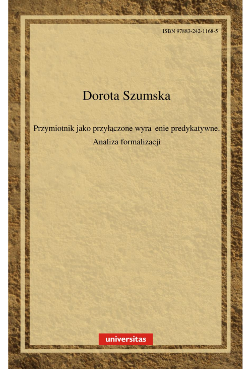 Przymiotnik jako przyłączone wyrażenie predykatywne. Analiza formalizacji