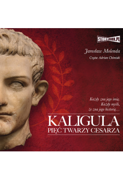 Kaligula. Pięć twarzy cesarza
