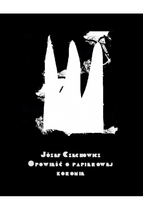 Opowieść o papierowej koronie
