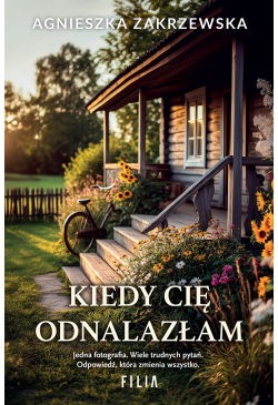 Kiedy cię odnalazłam