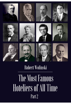 The Most Famous Hoteliers...