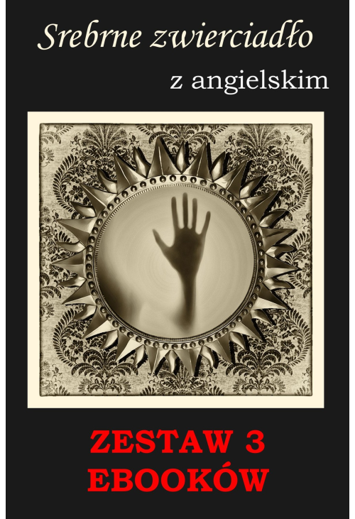 Srebrne zwierciadło, Groźny cień, Nauka angielskiego z książką dwujęzyczną