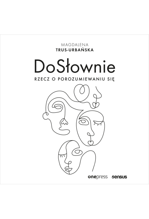 DoSłownie. Rzecz o porozumiewaniu się