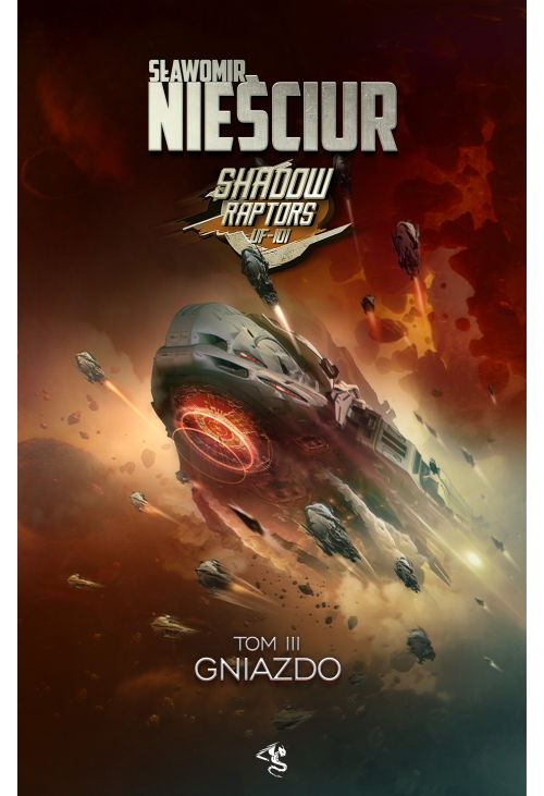 Shadow Raptors. Tom 3. Gniazdo