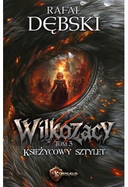 Wilkozacy. Tom 3....