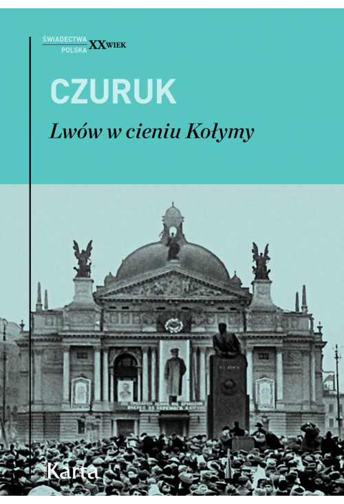 Lwów w cieniu Kołymy