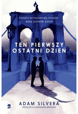 Ten pierwszy ostatni dzień