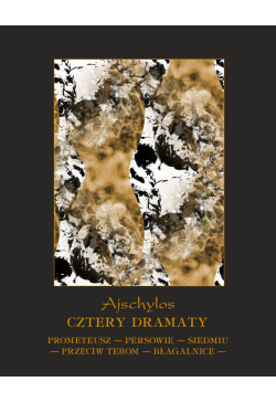 Cztery dramaty: Prometeusz...