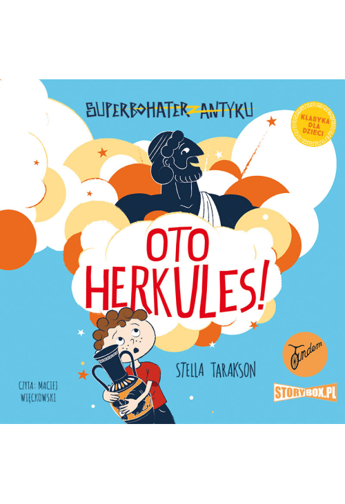 Superbohater z antyku. Tom 1. Oto Herkules!