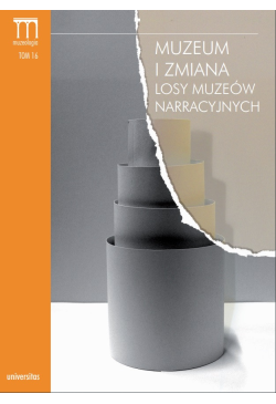 Muzeum i zmiana. Losy...