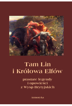 Tam Lin i Królowa Elfów....