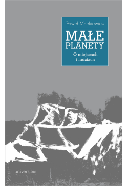 Małe planety. O miejscach i...