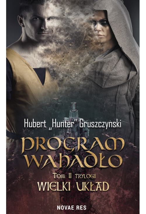Program Wahadło. Tom II Trylogii „Wielki układ”