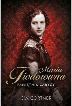 Maria Fiodorowna. Pamiętnik...