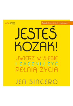 Jesteś kozak! Uwierz w...