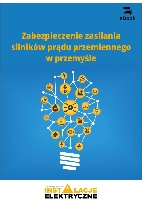 Zabezpieczenie zasilania silników prądu przemiennego w przemyśle