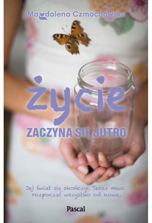 Życie zaczyna się jutro