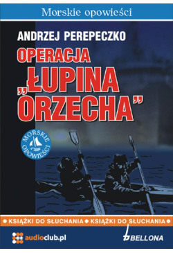 Operacja „Łupina orzecha”